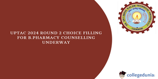 UPTAC 2024: Round 2 Choice Filling for B.Pharm Counselling Starts, Direct Link Here